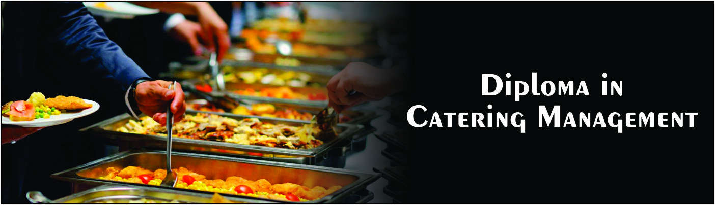 DIPLOMA IN CATERING SERVICES AND MANAGEMENT